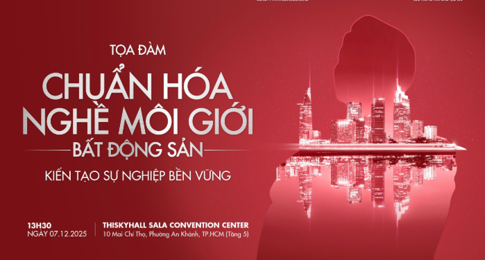 Tọa đàm “Chuẩn hóa nghề môi giới bất động sản – Kiến tạo sự nghiệp bền vững”